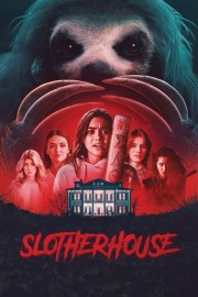 Watch Free Slotherhouse Movies Full HD Soaper TV