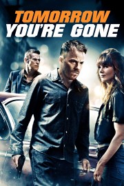 Watch Free Tomorrow You're Gone Movies Full HD Soaper TV