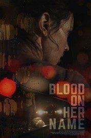 Watch Free Blood on Her Name Movies Full HD Soaper TV