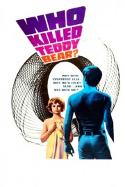 Watch Free Who Killed Teddy Bear? Movies Full HD Soaper TV