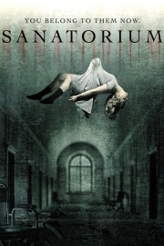 Watch Free Sanatorium Movies Full HD Soaper TV