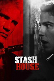 Watch Free Stash House Movies Full HD Soaper TV