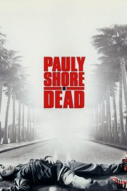 Watch Free Pauly Shore Is Dead Movies Full HD Soaper TV