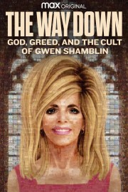 Watch Free The Way Down: God, Greed, and the Cult of Gwen Shamblin Movies Full HD Soaper TV