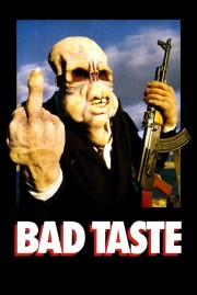 Watch Free Bad Taste Movies Full HD Soaper TV