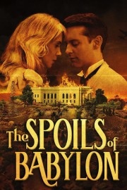 Watch Free The Spoils of Babylon Movies Full HD Soaper TV