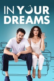 Watch Free In Your Dreams Movies Full HD Soaper TV