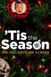 Watch Free Tis the Season: The Holidays on Screen Movies Full HD Soaper TV