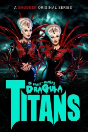 Watch Free The Boulet Brothers' Dragula: Titans Movies Full HD Soaper TV