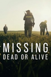 Watch Free Missing: Dead or Alive? Movies Full HD Soaper TV