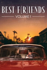 Watch Free Best F(r)iends: Volume 1 Movies Full HD Soaper TV