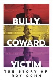 Watch Free Bully. Coward. Victim. The Story of Roy Cohn Movies Full HD Soaper TV