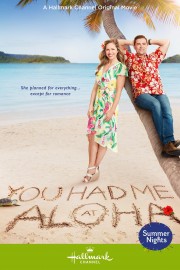 Watch Free You Had Me at Aloha Movies Full HD Soaper TV