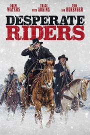 Watch Free Desperate Riders Movies Full HD Soaper TV