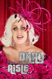 Watch Free Drag Me Down the Aisle Movies Full HD Soaper TV