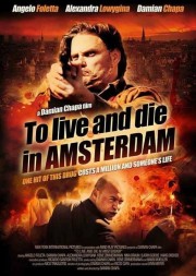 Watch Free To Live and Die in Amsterdam Movies Full HD Soaper TV