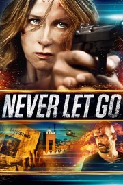 Watch Free Never Let Go Movies Full HD Soaper TV