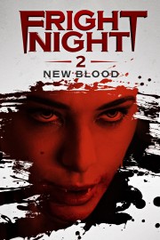 Watch Free Fright Night 2: New Blood Movies Full HD Soaper TV