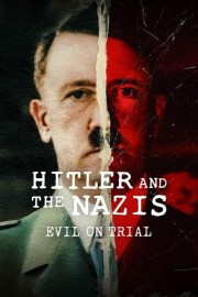 Watch Free Hitler and the Nazis: Evil on Trial Movies Full HD Soaper TV