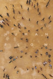 Watch Free Human Flow Movies Full HD Soaper TV