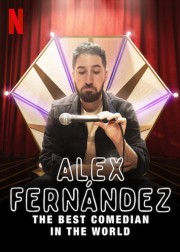 Watch Free Alex Fernández: The Best Comedian in the World Movies Full HD Soaper TV