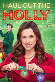 Watch Free Haul Out the Holly Movies Full HD Soaper TV