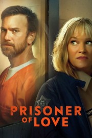 Watch Free Prisoner of Love Movies Full HD Soaper TV