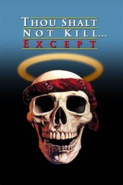 Watch Free Thou Shalt Not Kill... Except Movies Full HD Soaper TV