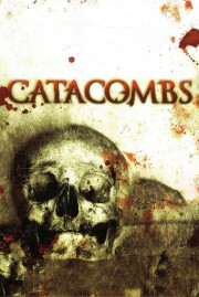 Watch Free Catacombs Movies Full HD Soaper TV