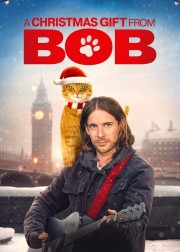 Watch Free A Christmas Gift from Bob Movies Full HD Soaper TV