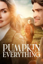 Watch Free Pumpkin Everything Movies Full HD Soaper TV