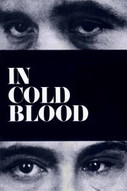 Watch Free In Cold Blood Movies Full HD Soaper TV