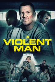 Watch Free A Violent Man Movies Full HD Soaper TV