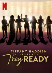 Watch Free Tiffany Haddish Presents: They Ready Movies Full HD Soaper TV