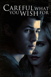 Watch Free Careful What You Wish For Movies Full HD Soaper TV