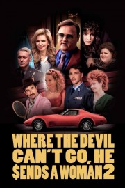 Watch Free Where the Devil Can't Go, He Sends a Woman 2 Movies Full HD Soaper TV