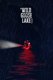 Watch Free The Wild Goose Lake Movies Full HD Soaper TV