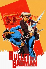 Watch Free Bullet for a Badman Movies Full HD Soaper TV