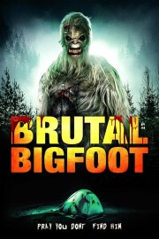 Watch Free Brutal Bigfoot Encounters: Mutations and Mutilations Movies Full HD Soaper TV