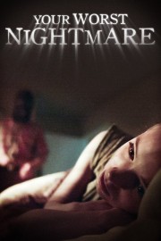 Watch Free Your Worst Nightmare Movies Full HD Soaper TV