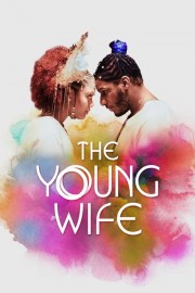 Watch Free The Young Wife Movies Full HD Soaper TV