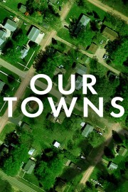 Watch Free Our Towns Movies Full HD Soaper TV