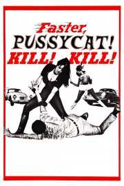 Watch Free Faster, Pussycat! Kill! Kill! Movies Full HD Soaper TV