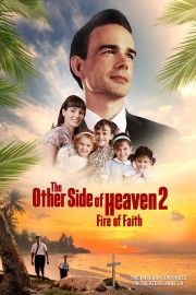 Watch Free The Other Side of Heaven 2: Fire of Faith Movies Full HD Soaper TV