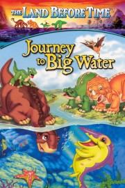 Watch Free The Land Before Time IX: Journey to Big Water Movies Full HD Soaper TV