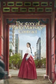 Watch Free The Story of Park's Marriage Contract Movies Full HD Soaper TV