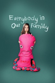 Watch Free Everybody in Our Family Movies Full HD Soaper TV