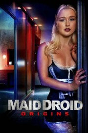 Watch Free Maid Droid Origins Movies Full HD Soaper TV