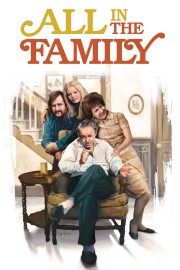 Watch Free All in the Family Movies Full HD Soaper TV