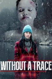 Watch Free Without a Trace Movies Full HD Soaper TV